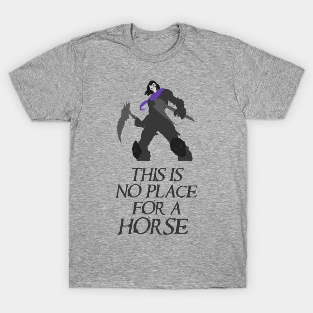 This is no place for a horse T-Shirt by Da_Dragahn